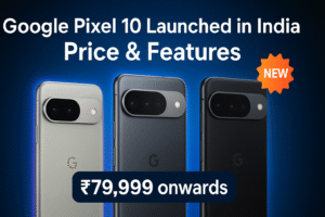 गूगल ने पिक्सल 10 सीरीज़ लॉन्च की, भारत में कीमत ₹79,999 से शुरू